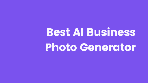 5 Best AI Business Photo Generators — Honestly Rated (2026) cover image