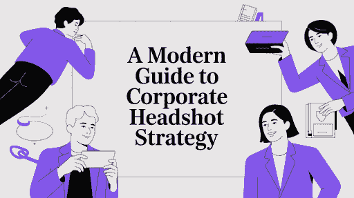 A Modern Guide to Corporate Headshot Strategy for B2B Companies